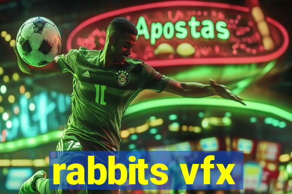 rabbits vfx